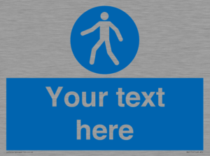 Custom Pedestrian Only Sign